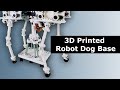 I Build my Robotic Dog Base with 3D Printing
