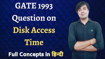 GATE 1993 Question on Disk Access Time