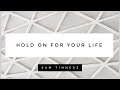 Sam Tinnesz - Hold On For Your Life (Official Lyric Video)