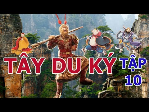 Video Tây du ký tập 10 - youtube