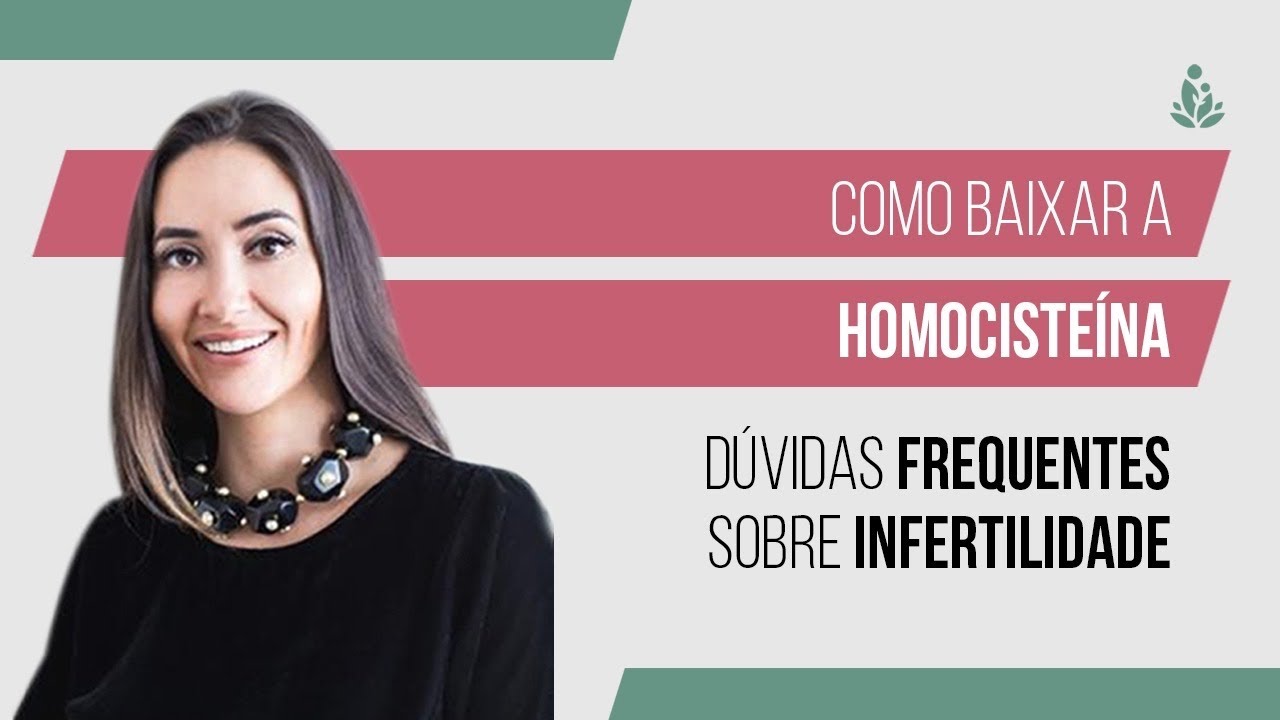 Como baixar a Homocisteína para a infertilidade - YouTube