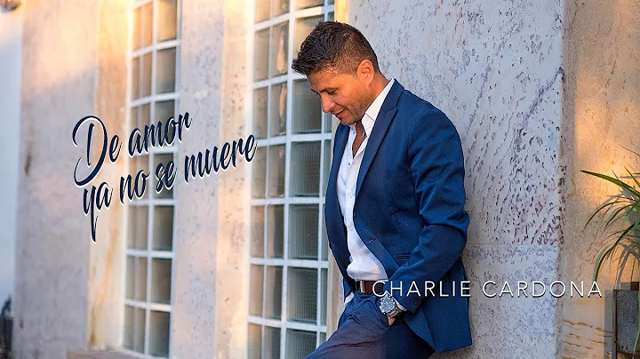 Charlie Cardona - De Amor Ya No Se Muere (Audio)