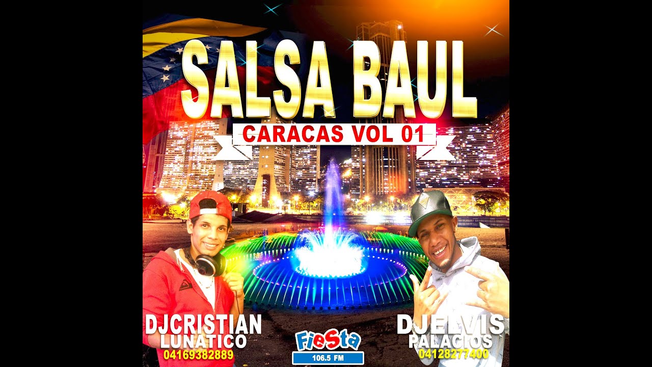 Salsa Baul Caracas vol 1  Djcristian Lunatico DjElvis Palacios