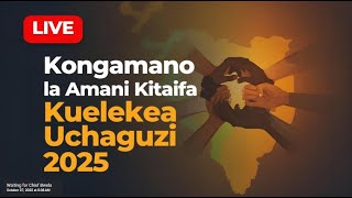  Kongamano La Amani Kitaifa Kuelekea Uchaguzi Mkuu 2025