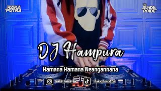 DJ HAMPURA BOOTLEG REMIX 2023 TERBARU