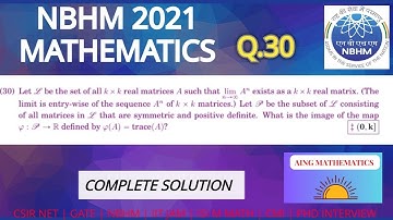 NBHM 2021 | Question 30 Solution – Trace of a Symmetric Positive Definite Matrix