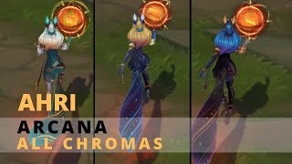 Arcana Ahri All Chromas - League Of Legends