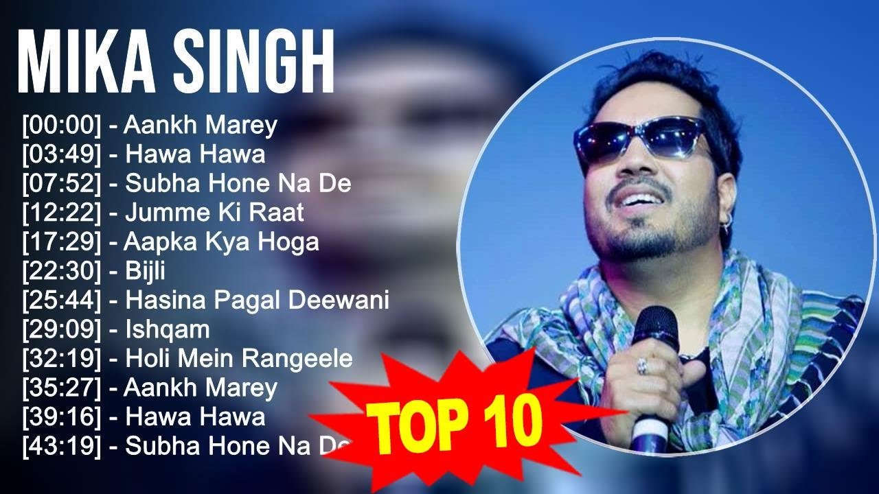 Best of M i k a S i n g h 2023   M i k a S i n g h Hits Songs   Latest Bollywood Songs