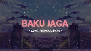 DJ BAKU JAGA [ GMC REVOLUTION REMIX ] Viral Tiktok_Lagu Joget Terbaru 2023