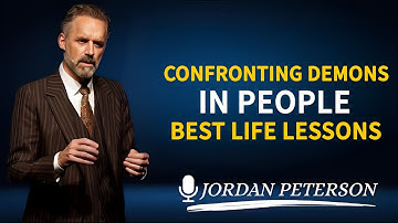 Jordan Peterson: Confronting Demons in People