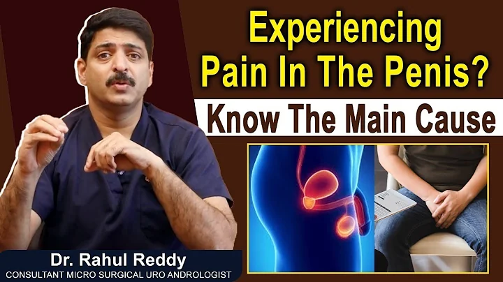 Causes of Penile Pain || Treatment For Penile Pain...