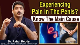 Causes of Penile Pain || Treatment For Penile Pain || Dr Rahul Reddy || Androcare Andrology Clinic screenshot 3