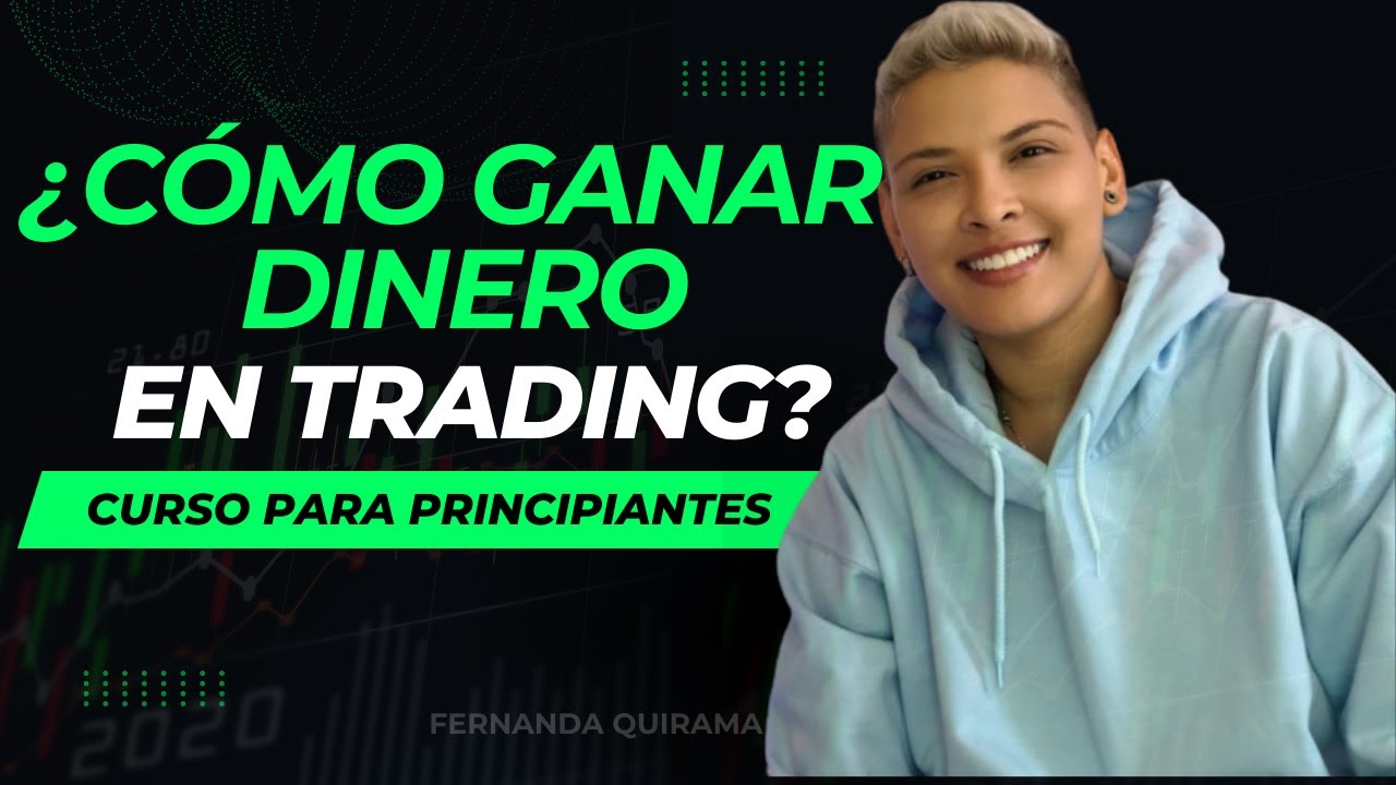 Cómo se gana DINERO en el trading I TRADING desde cero para ...