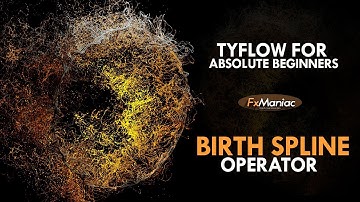 Tyflow - Birth Spline Tutorial | FxManiac