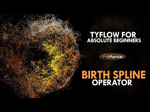 Tyflow - Birth Spline Tutorial | FxManiac