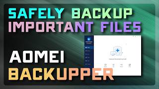 How To Back Up And Restore Files On Windows Step-By-Step Guide With Aomei Backupper