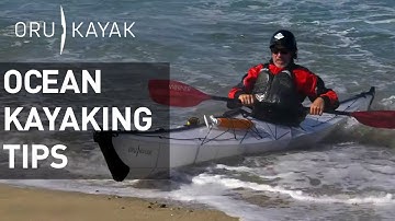 Oru Kayak How To: Launching from a Beach and Ocean Kayaking Tips