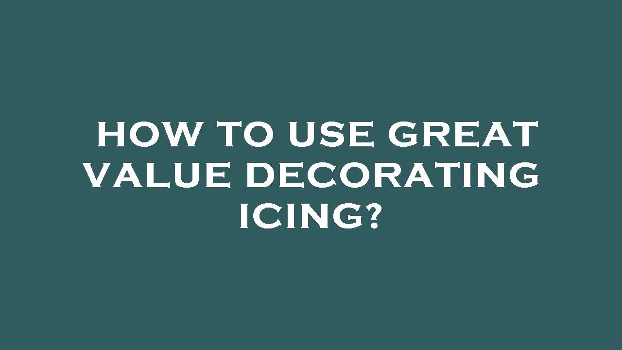 How to use great value decorating icing? YouTube