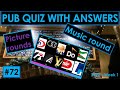 #72 PUB QUIZ. Music, picture and connections rounds.