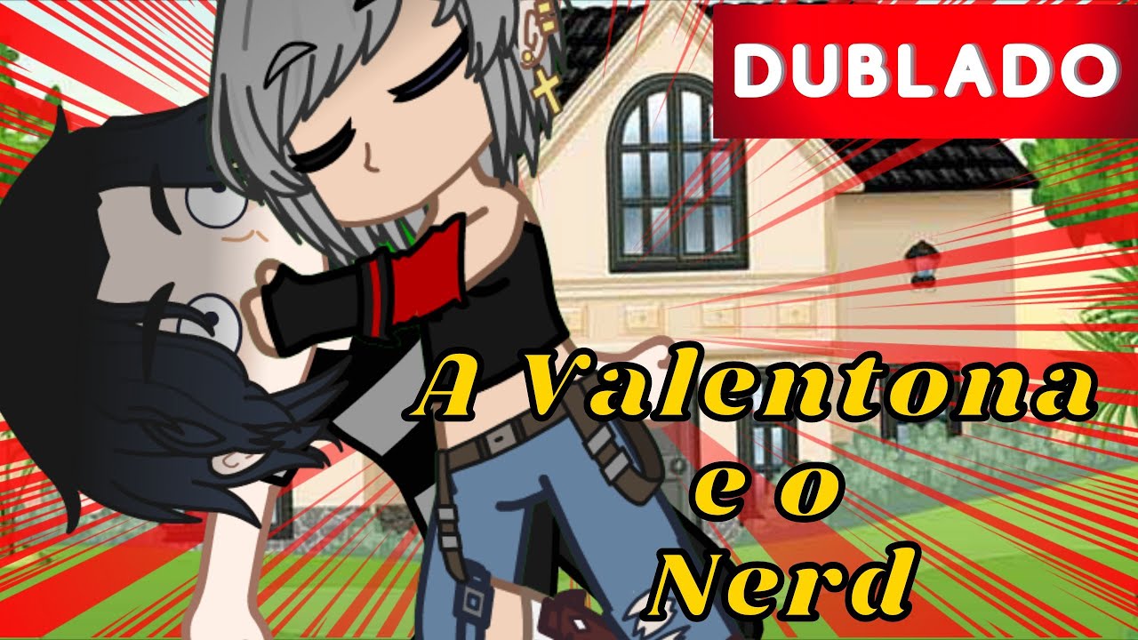 A VALENTONA E O NERD | DUBLADO | GACHA LIFE CLUB | MINI FILME