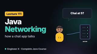 Java Networking for Beginners: Clients, Servers and How a Chat App Talks | Java Course L111