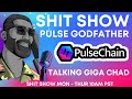🔥 The SHIT SHOW Ep. 26: Exclusive with Pulse Godfather Unveiling Giga Chad on Pulsechain! 🔥