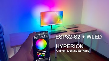WLED ESP32-S2 Building an Ambilight with Hyperion for Room Decoration Backlight