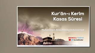 28- Kasas Sûresi M.abdulbasid Abdussamed