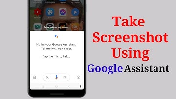 How to take screenshot using google assistant | Screenshot without buttons