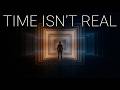 The Question That Proves Time Doesn't Exist!