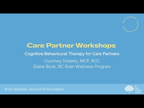 Care Partner Workshop (Dec 5): Cognitive Behavioural Therapy for Care Partners