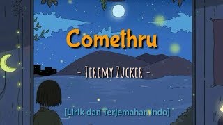 [lirik dan terjemahan] Comethru - Jeremy Zucker | lirik terjemahan indo