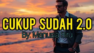 Download Lagu Cukup Sudah 2.0 MP3 Download Lagu Cukup Sudah 2.0 MP3
