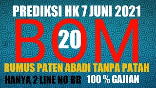 PREDIKSI HK 7 JUNI 2021 | PREDIKSI HK MALAM INI | RUMUS HK