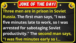 Three men are in prison in Soviet Russia - funny joke | best joke of the day