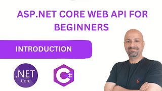 ASPdotNet Core Web API for Beginner  -  Lesson 1:  Introduction