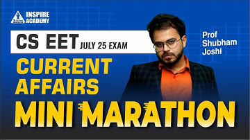 CSEET Marathon | Current Affairs | July 25 Exam | Prof Shubham Joshi #csstudents #cseet