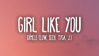 Dímelo Flow, Sech, Tyga, J.I - Girl Like You (Letra/Lyrics)