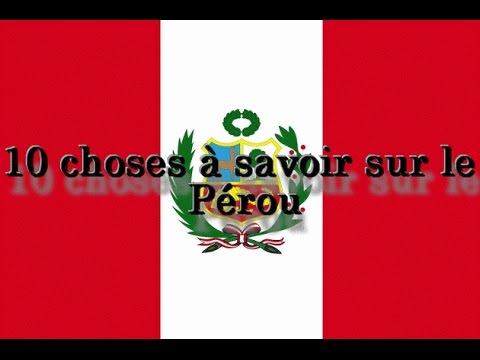 Vidéo: 10 raisons de prendre l'avion et de visiter le Pérou