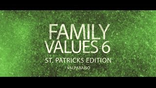 Family values 6 Edición Sn Patricio - 17 de Marzo, Valpo