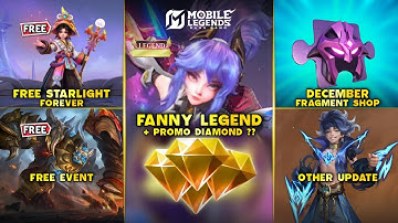 FREE STARLIGHT FOREVER, FANNY LEGEND WITH PROMO DIAMOND? DECEMBER FRAGMENT SHOP - Mobile Legends