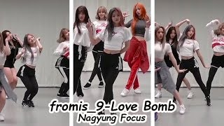 Fromis9 프로미스나인 Lee Nagyung 이나경- Love Bomb Choreography Ver. Focus