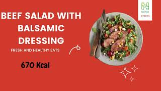 Nourish Kitchen - Beef salad with balsamic dressing