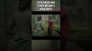 Fatherhood and Other Dreams II Highlight #rdr2 #rdr2gameplay #fyp #shorts #arthurmorgan