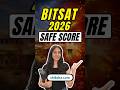BITSAT 2026 Safe Score | BITSAT Session 2 Registration Started | BITS Pilani Cutoff #bitsat #bits