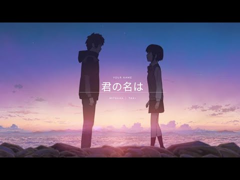 Your Name ∣ 爱人错过
