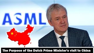 The true purpose of the Dutch Prime Minister's visit to China was exposed.