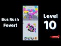 🎮 Bus Rush Fever Level 10 Walkthrough 🚍 | Traffic Puzzle Gameplay | Solutionguruji