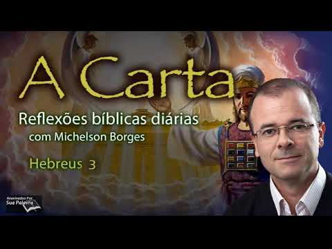 Hebreus 03 - Reavivadospsp - Pastor Michelson Borges