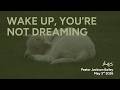 Wake Up, You're Not Dreaming | Pastor Jackson Bailey | Branch House, Robertsdale, AL